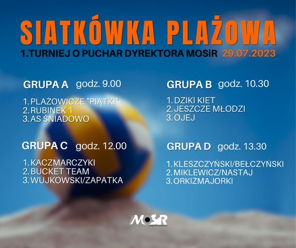 harmonogramem rozgrywek turnieju siatkówki plażowej organizowanego przez MOSiR Ostrów Mazowiecka