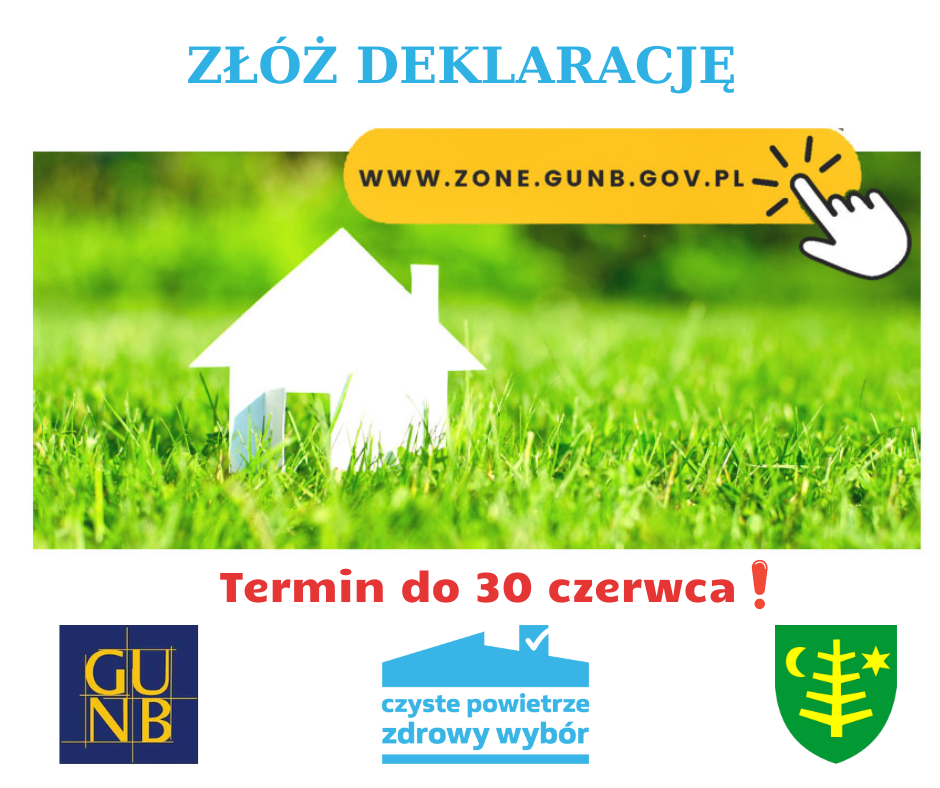 grafika z domkiem i zielenią z napisem złóż deklarację termin upływa 30 czerwca herb maoista Ostrow Mazowiecka logo czyste powietrze zdrowy wybór logo gunb