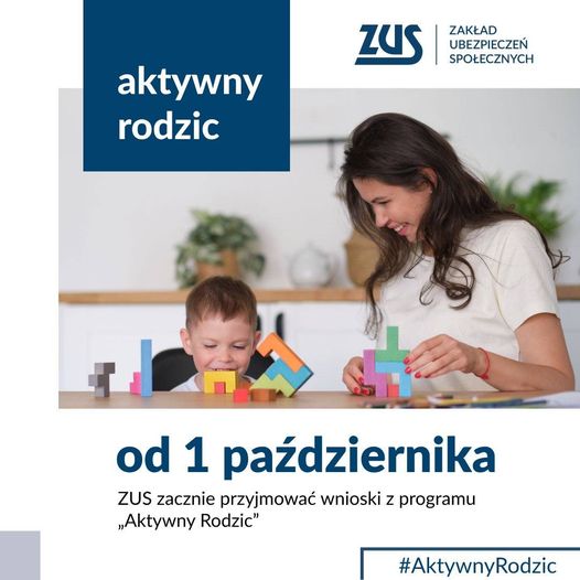 od 1 października ZUS zacznie przyjmować wnioski z programu „Aktywny Rodzic"