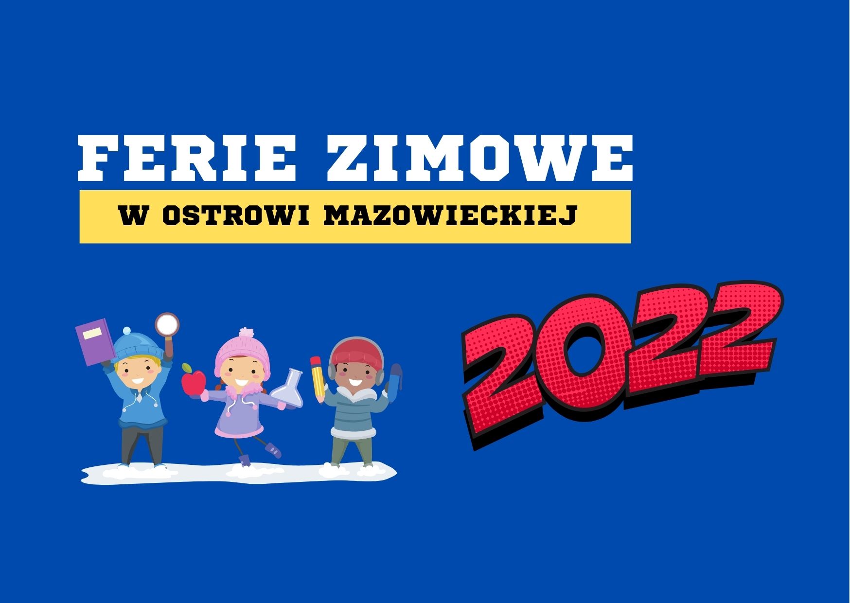 grafika zapowiadająca harmonogram ferii zimowych w Ostrowi Mazowieckiej