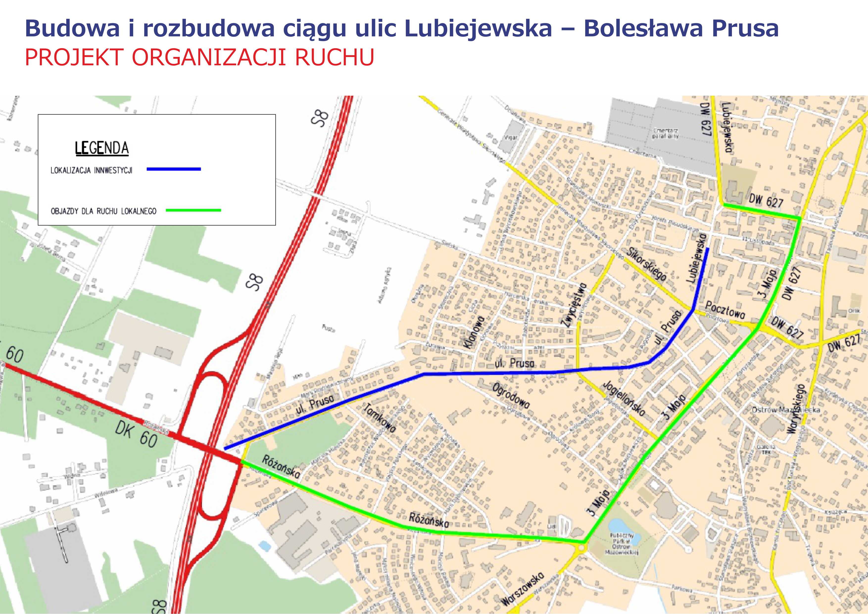 Budowa i rozbudowa ciągu ulic Lubiejewska – Prusa - projekt organizacji ruchu