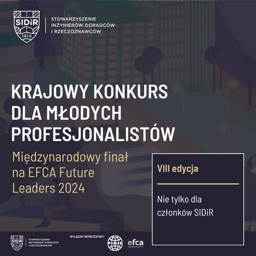 VIII edycję Krajowego Konkursu dla Młodych Profesjonalistów 2023 organizowaną przez Stowarzyszenie Inżynierów Doradców i Rzeczoznawców