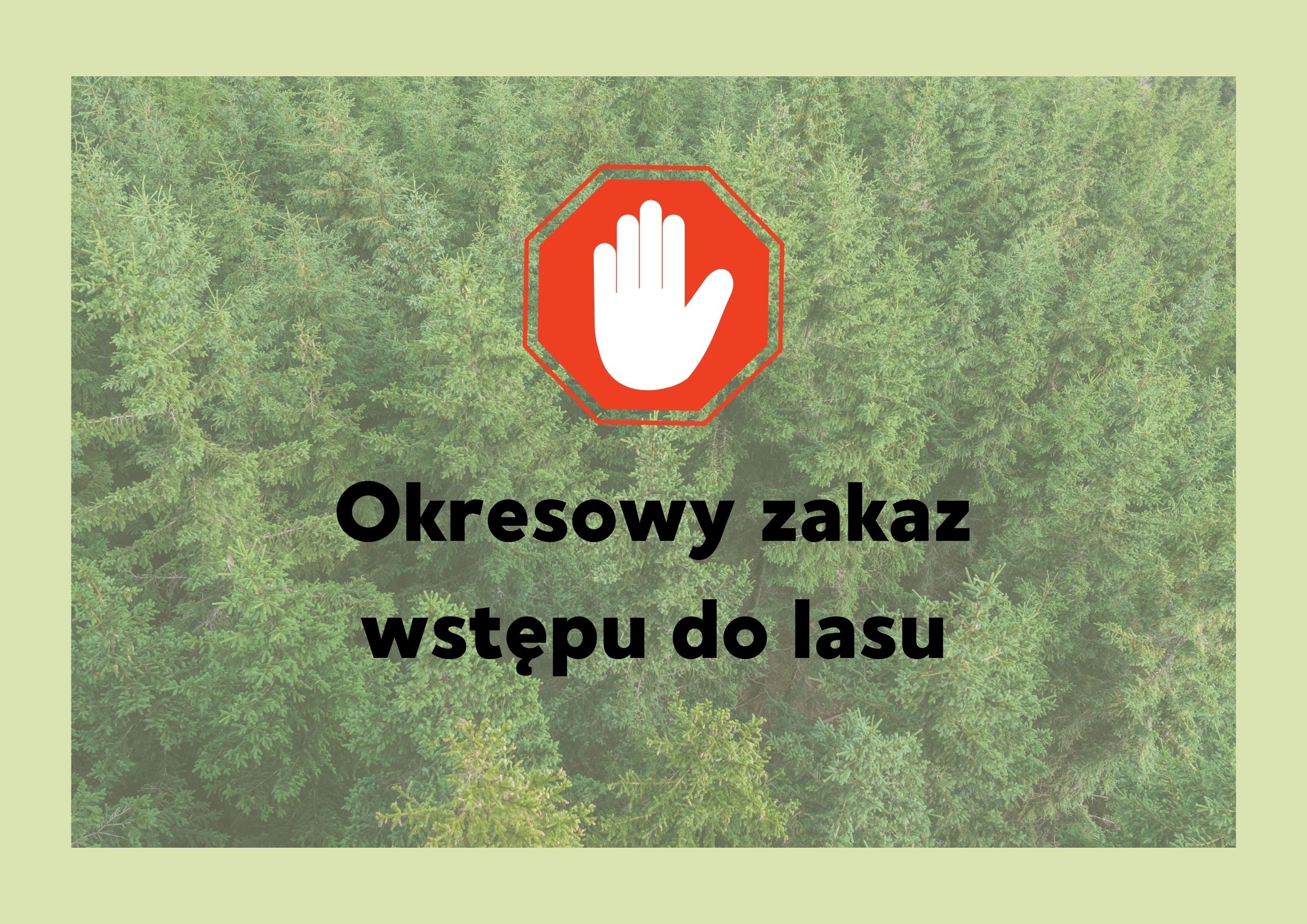 zakaz wstępu do lasu znak graficzny zakazu na tle lasu