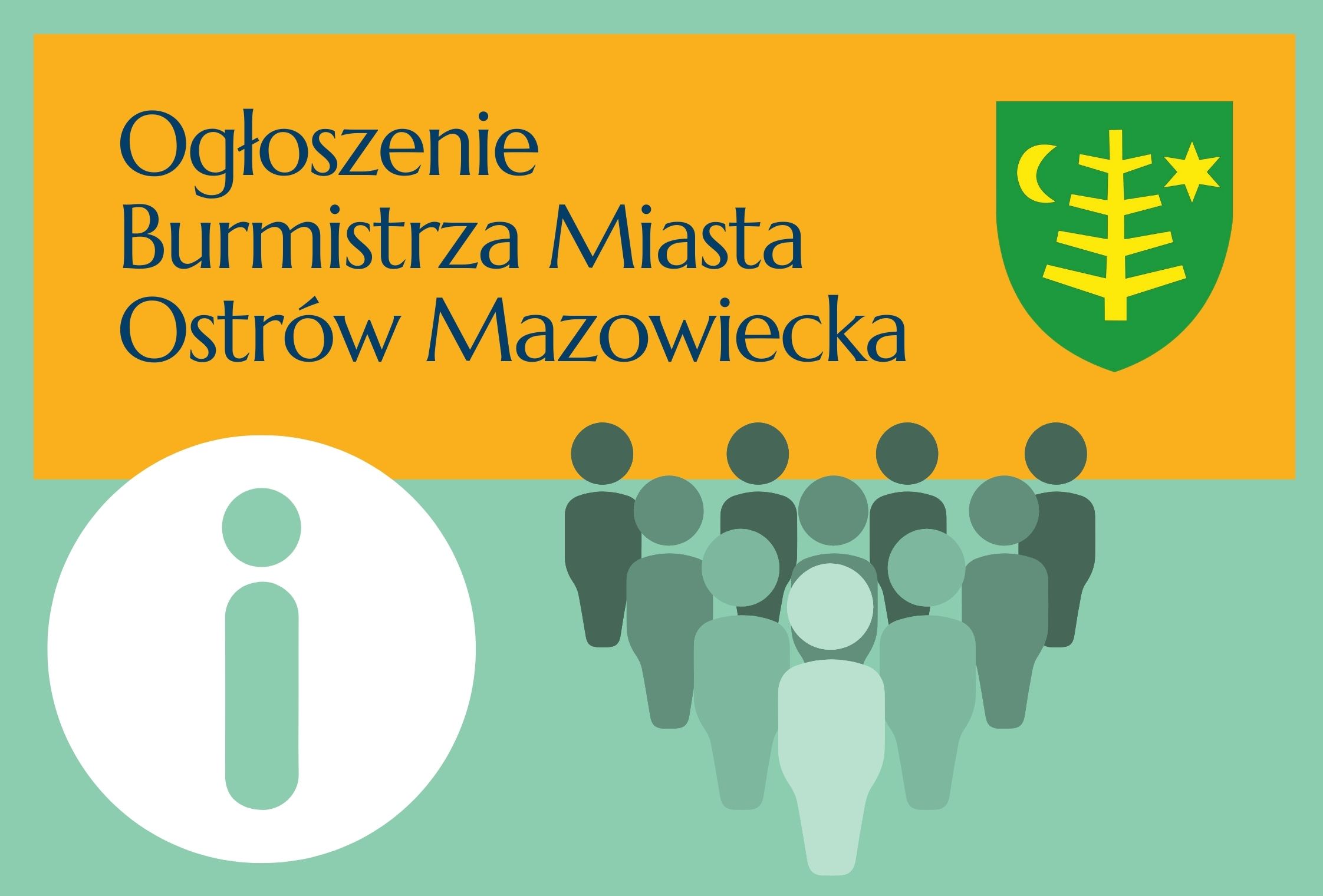 Plakat informacyjny z napisem ogłoszenie Burmistrza Miasta ostrów mazowiecka