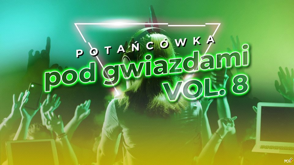 Miejski Dom Kultury w Ostrowi Mazowieckiej zaprasza na Potańcówkę pod gwiazdami vol. 8.