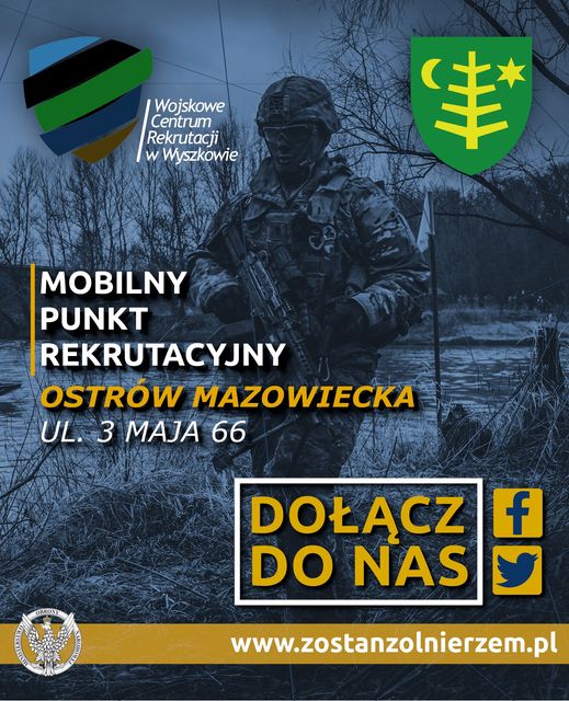 Plakat Wojskowego  Centrum Rekrutacji w Wyszkowie MOBILNY PUNKT REKRUTACYJNY OSTRÓW MAZOWIECKA UL. 3 MAJA 66