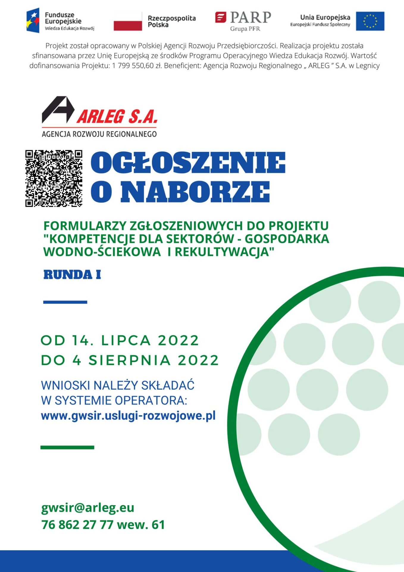 Agencja Rozwoju Regionalnego ARLEG SA od 14 lipca otworzyła nabór formularzy zgłoszeniowych projektu pn. „Kompetencje dla sektorów – gospodarka wodno-ściekowa i rekultywacja” – RUNDA NR 1 Więcej szczegółów poniżej w linkach. O naborze: https://arleg.eu/ogloszenie-o-naborze-formularzy.../ . Link do Systemu Operatora: http://gwsir.uslugi-rozwojowe.pl/ KONTAKT 76 862 27 77 wew. 61, 62 Mail: gwsir@arleg.eu