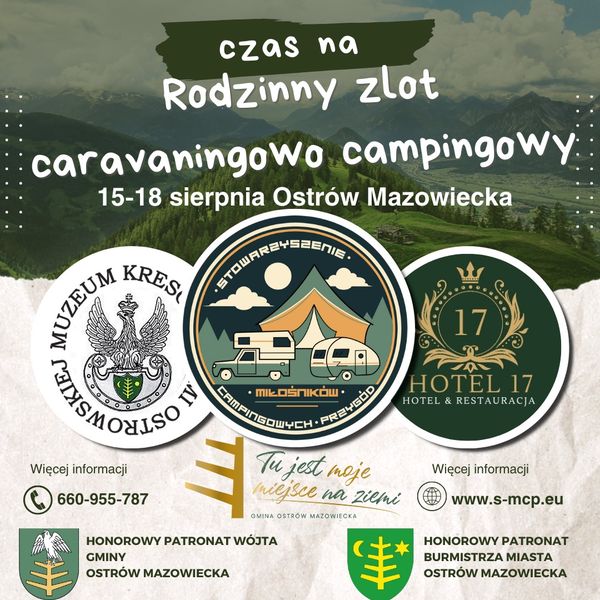 Rodzinny Zlot - Caravaningowo Campingowy - Ostrów Mazowiecka 15.08-18.08.2024 r