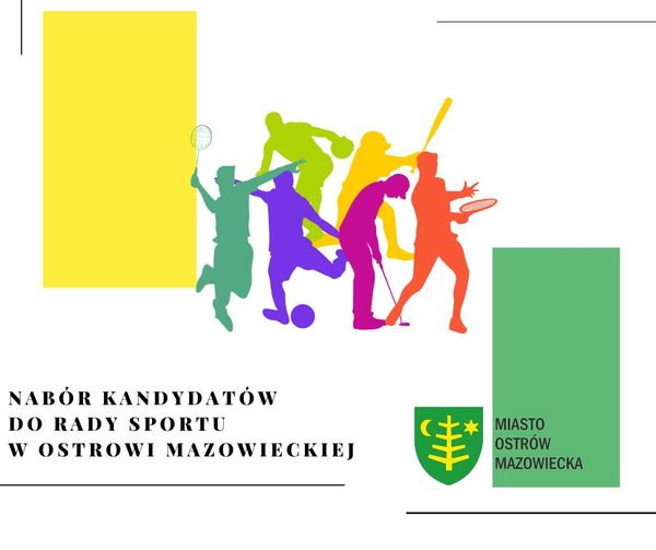 NABÓR KANDYDATÓW DO RADY SPORTU W OSTROWI MAZOWIECKIEJ * MIASTO OSTRÓW MAZOWIECKA