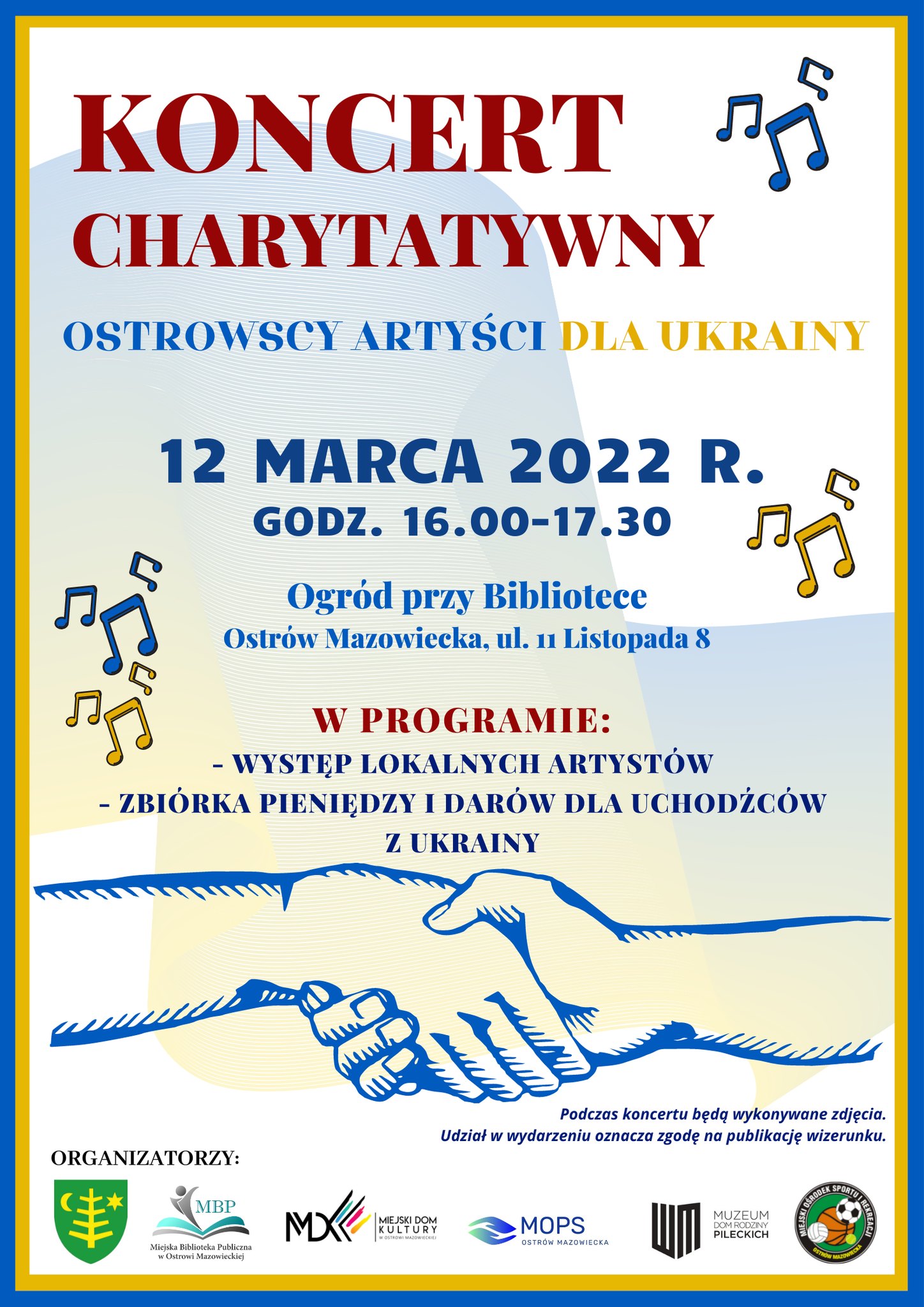 Zdjęcie przedstawia plakat informacyjny o koncercie charytatywnym organizowanym przez Miejską Bibliotekę Publiczną w Ostrowi Mazowieckiej na rzecz uchodźców w dniu 12 marca 2022 roku
