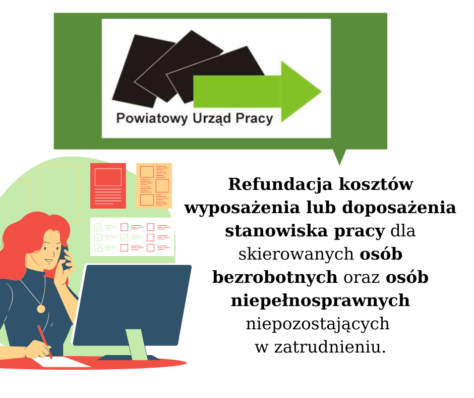 Obraz z logo PUP ostrów Mazowiecka, grafika kobiety za biurkiem i napis Refundacja kosztów wyposażenia lub doposażenia stanowiska pracy dla skierowanych osób bezrobotnych oraz osób niepełnosprawnych niepozostających w zatrudnieniu.