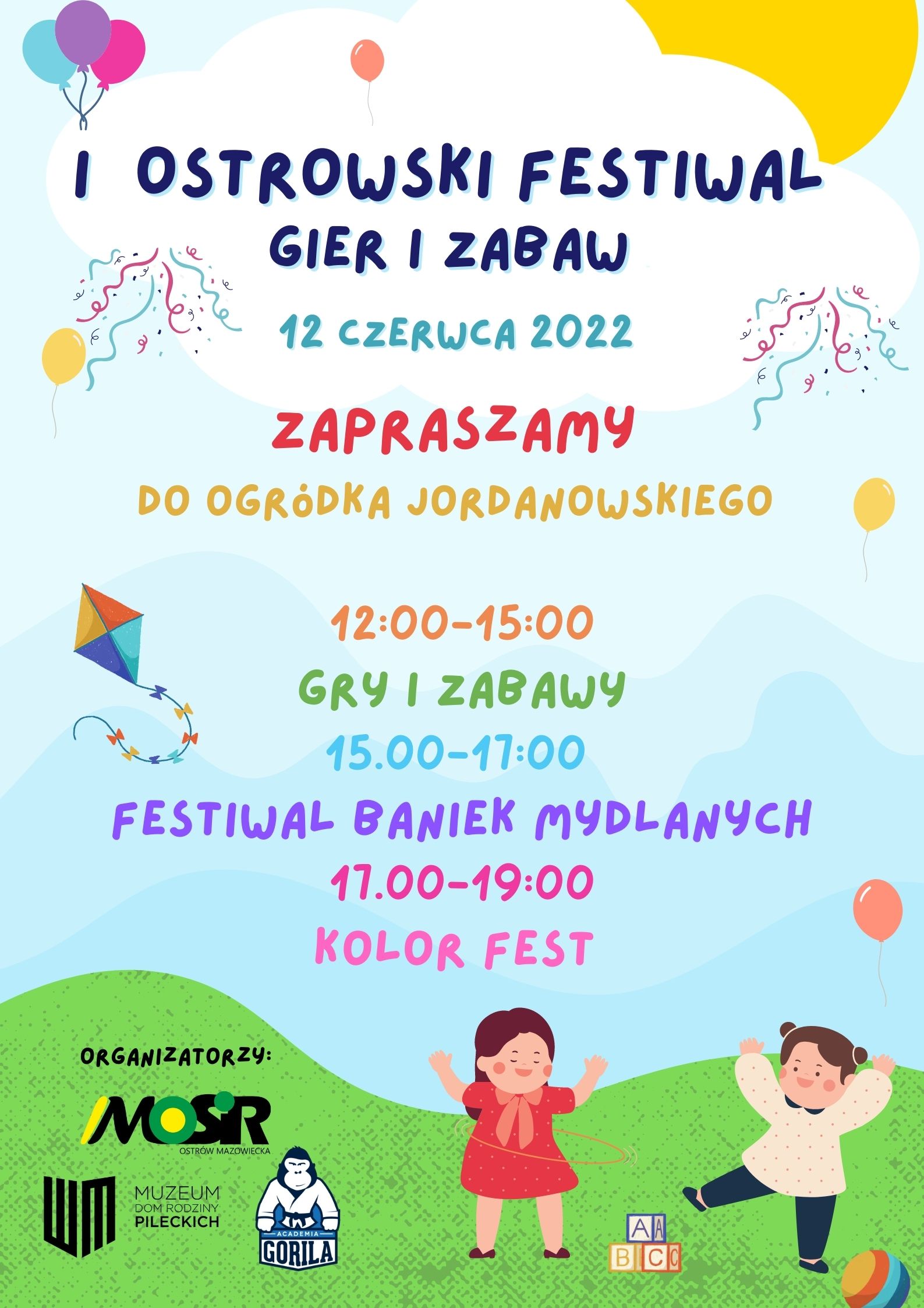Plakat z informacją o pierwszym Ostrowskim Festiwalu Gier i Zabaw w ogródku jordanowskim w dniu 12 czerwca, na plakacie postacie dziecięce, balony
