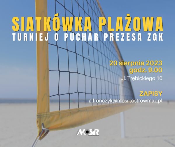 Turniej siatkówki plażowej o Puchar Prezesa Zakład Gospodarki Komunalnej w Ostrowi Mazowieckiej