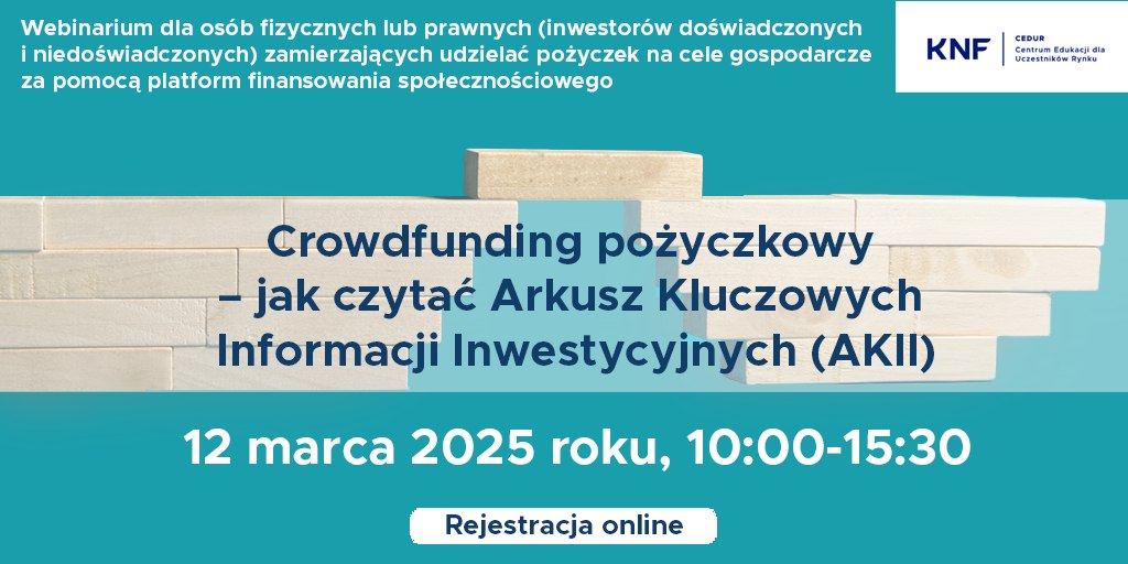 ostrowmaz_admin Administrator i niedoświadczonych) zamierzających udzielać pożyczek na cele gospodarcze za pomocą platform finansowania społecznościowego KNF Centrum Edukaj dis Crowdfunding pożyczkowy jak czytać Arkusz Kluczowych Informacji Inwestycyjnych (AKII) 12 marca 2025 roku, 10:00-15:30 Rejestracja online