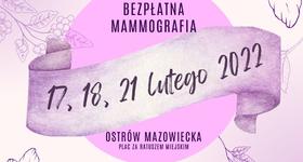 Bezpłatna mammografia 17,18, 21 lutego