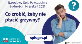 Co zrobić, żeby nie zapłacić kary grzywny za brak udziału w spisie powszechnym?