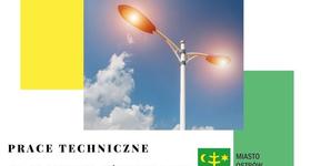 PRACE TECHNICZNE NA ULICZNYM OŚWIETLENIU