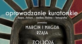 Oprowadzanie kuratorskie po wystawie „Rząsa. Antoni – rzeźba, Halina – fotografia”