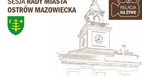 IX sesja Rady Miasta Ostrów Mazowiecka