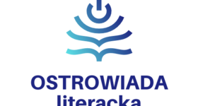 Ostrowiada literacka - 1. Ostrowski Festiwal Literacki