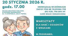 Warsztaty dla Babć i Dziadków z Wnukami w Miejskiej Bibliotece Publicznej