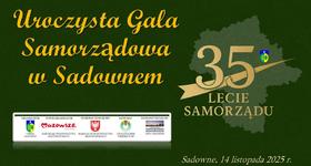 Uroczysta Gala 35-lecia Samorządu w Sadownem