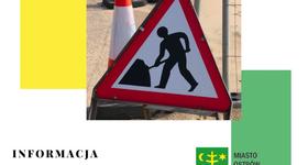 Informacje dot. modernizacji ulic