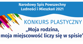 Konkurs plastyczny „Moja rodzina, moja miejscowość liczy się w spisie”