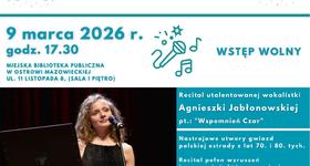 Recital wokalny Agnieszki Jabłonowskiej pt. "Wspomnień czar"