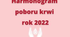 Harmonogram akcji krwiodawstwa w 2022 r.