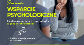 Bezpłatna pomoc psychologiczna i informacyjna dla uchodźców z Ukrainy i osób im pomagających