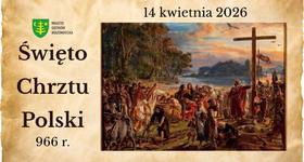 14 kwietnia – Święto Chrztu Polski