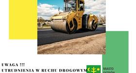 Ważny Komunikat Dotyczący prac drogowych na ulicy Małkińskiej