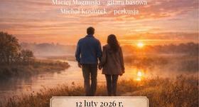 „Mazowsze dla Zakochanych” walentynkowy koncert w Starej Elektrowni.