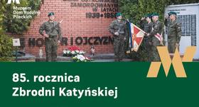 Obchody 85. rocznicy Zbrodni Katyńskiej