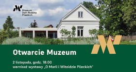 Otwarcie wystawy stałej "O Witoldzie i Marii Pileckich"