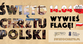 Święto Chrztu Polski - wywieś flagę