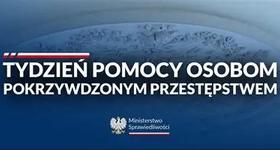 W dniach 16–22 lutego 2026 roku obchodzimy Tydzień Pomocy Osobom Pokrzywdzonym Przestępstwem.