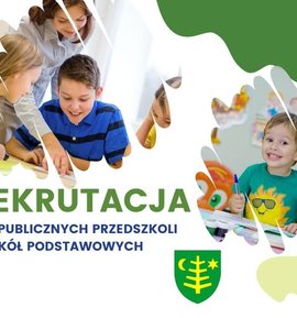 REKRUTACJA DO PUBLICZNYCH PRZEDSZKOLI I SZKÓŁ PODSTAWOWYCH
