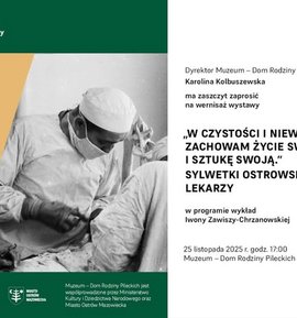 Wernisaż wystawy czasowej „W czystości i niewinności zachowam życie swoje i sztukę swoją" Sylwetki ostrowskich lekarzy.
