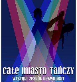 Całe Miasto Tańczy – wielka taneczna zabawa