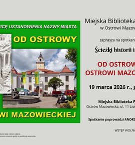 Spotkanie w ramach cyklu Ścieżki historii i tradycji.