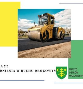 Ważny Komunikat Dotyczący prac drogowych na ulicy Małkińskiej