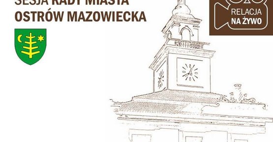 XI sesja Rady Miasta Ostrów Mazowiecka