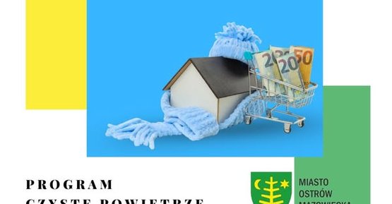 Czyste Powietrze w Ostrowi Mazowieckiej