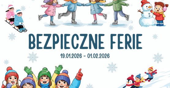 BEZPIECZNE FERIE 2026